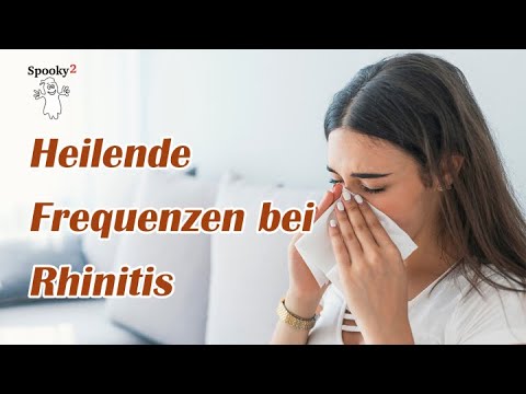 Heilende Frequenzen bei Rhinitis -   Spooky2 Rife Frequenzen