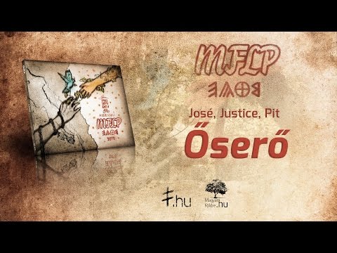 José, Justice, Pit - Őserő (MFLP 2015)