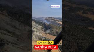 🎯Son Dakika Manisa Kula'da Orman Yangını çıktı