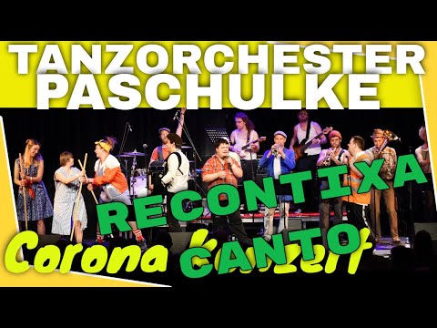 😷 Corona Konzert Tanzorchester Paschulke - Recontixa Canto