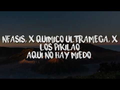 NFasis, Químico Ultramega, Los Pikilao - Aquí No Hay Miedo ( Audio Oficial )