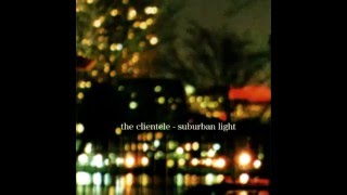 The Clientele - Lacewings