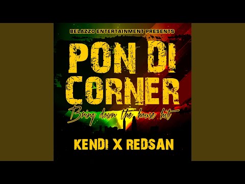 Pon Di Corner (feat. Redsan)
