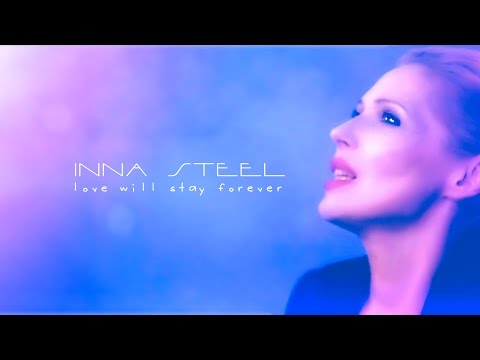 Inna Steel - Love Will Stay Forever/Subwave Remix(Official music video)