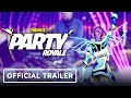 Fortnite: Party Royale - Official Trailer