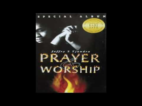 Jeffry S. Tjandra - Prayer & worship (Full album 2000)
