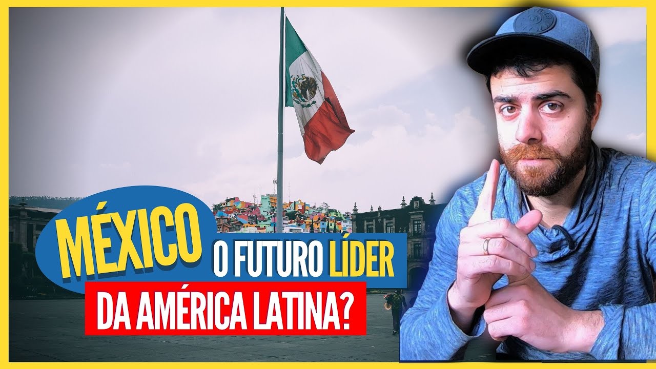Por Que o MÉXICO Está Passando à Frente do Brasil?