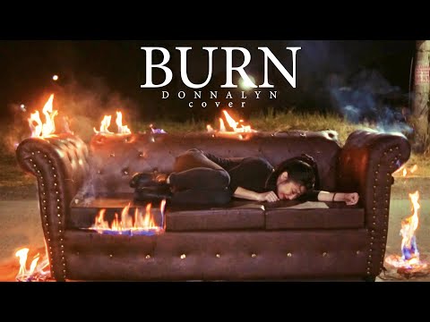 BURN female version cover by Donnalyn