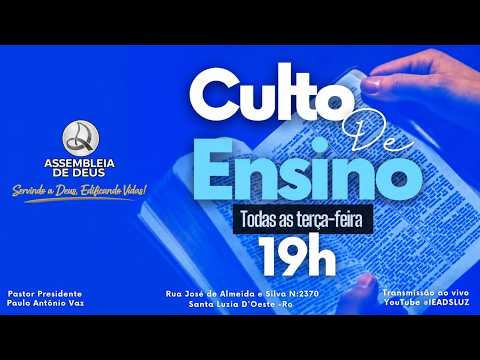 CULTO DE ENSINO ASSEMBLEIA DE DEUS SANTA LUZIA D OESTE RO