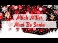 Mitch Miller - Must Be Santa // Christmas ...