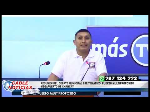RESUMEN DEL DEBATE MUNICIPAL 2022: EJE TEMATICO PUERTO MULTIPROPOSITO MEGAPUERTO DE CHANCAY