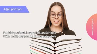 #998.Knygų tinklaraštininkė Rūta: meilę knygoms pajutau vaikystėje, nes knygos pagyvina kasdienybę