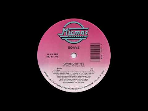 Soavé ‎– Crying Over You (12'' Single) [HQ Vinyl Remastering]