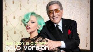 Lady Gaga &#39;The Lady Is A Tramp&#39; (Solo Version/ No Tony Bennett)