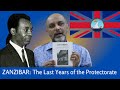 TUFUNUWE KITABU SILSILA 25 Zanzibar The Last Years Of The Protectorate Cha Maulid Mshangama