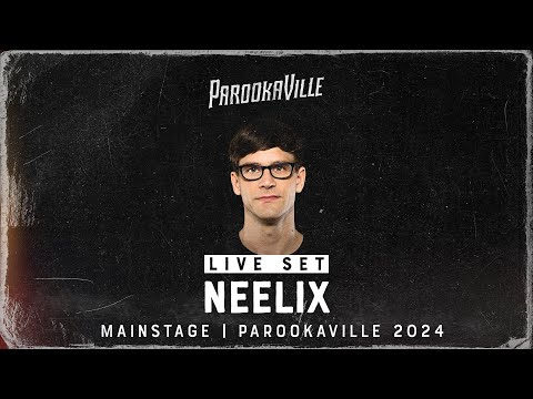 PAROOKAVILLE 2024 | NEELIX