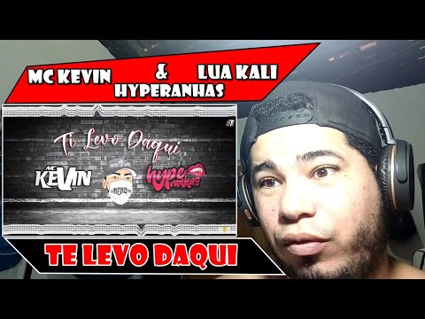 MC Kevin Feat.Hyperanhas & Lua Kali - Te Levo Daqui (DJ Nene) Sete Sete Records REACT/REAÇÃO