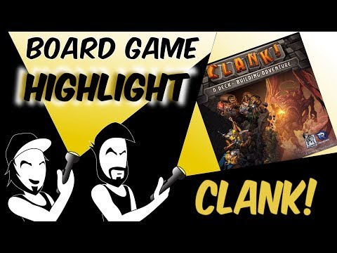 Board Game Highlight: Clank! A Deck-Building Adventure
