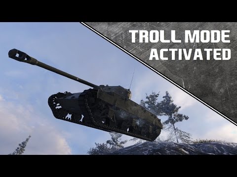 WoT - Troll Mode Activated [44]
