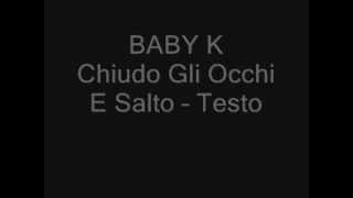 BABY K Chiudo Gli Occhi E Salto – Testo