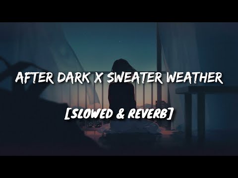 Mr. Kitty, The Neighbourhood - After Dark X Sweater Weather [Slowed + Reverb]