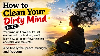 Clean Your Dirty Mind ✨ Part 3 || Learn English Through Motivation 🔥 || Graded Reader || Level 3 ✅