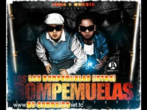 Los Rompemuelas Intro - Yaga Y Mackie