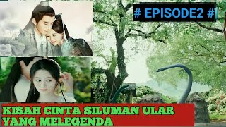 Download lagu THE LEGEND OF WHITE SNAKE 2019 EPISODE 2 || KISAH CINTA SILUMAN ULAR PUTIH mp3
