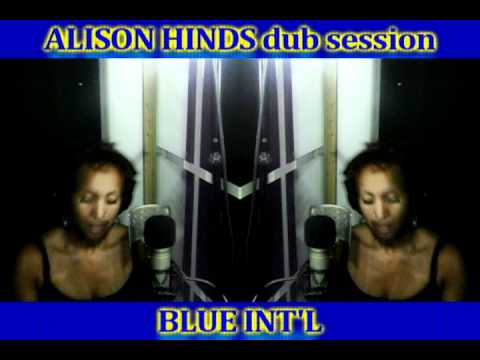 ALISON HINDS dubplate session [BLUE INT'L] @ Dainjamentalz USA 2