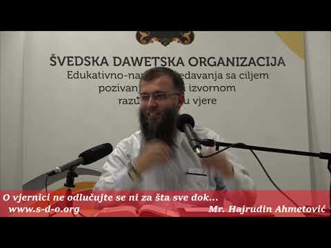 Prvo pitaj Allaha i Njegovog Poslanika, a.s. - mr. Hajrudin Ahmetović