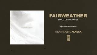 Fairweather "Blood On The Pages"