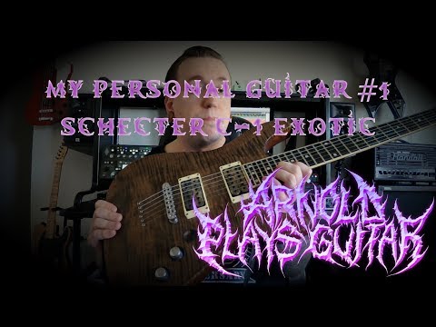My Personal Guitars #1 - Schecter C-1 Exotic