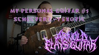Video thumbnail for My Personal Guitars #1 - Schecter C-1 Exotic by ArnoldPlaysGuitar