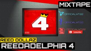 Reed Dollaz - 44 Mag [Reedadelphia 4 Mixtape]