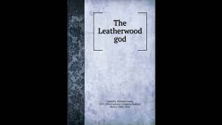 The Leatherwood God