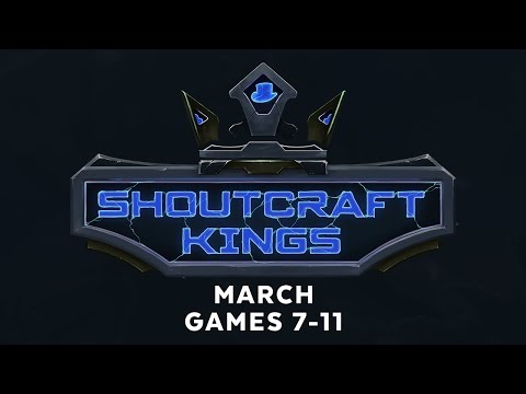 ShoutCraft Kings March - Games 7-11