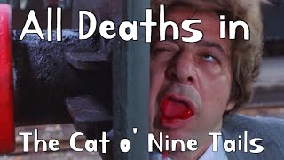 All Deaths in The Cat o&#39; Nine Tails (1971)