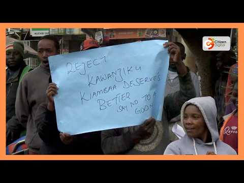 Kiambaa residents protest against their MP Njuguna Kawanjiku’s involvement in Ol Kalou goons’ mayhem
