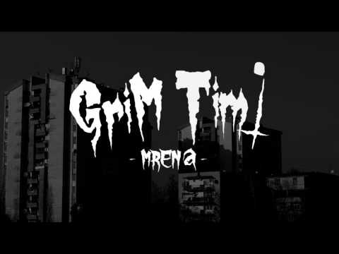 Grim ft. Timi - Mrena
