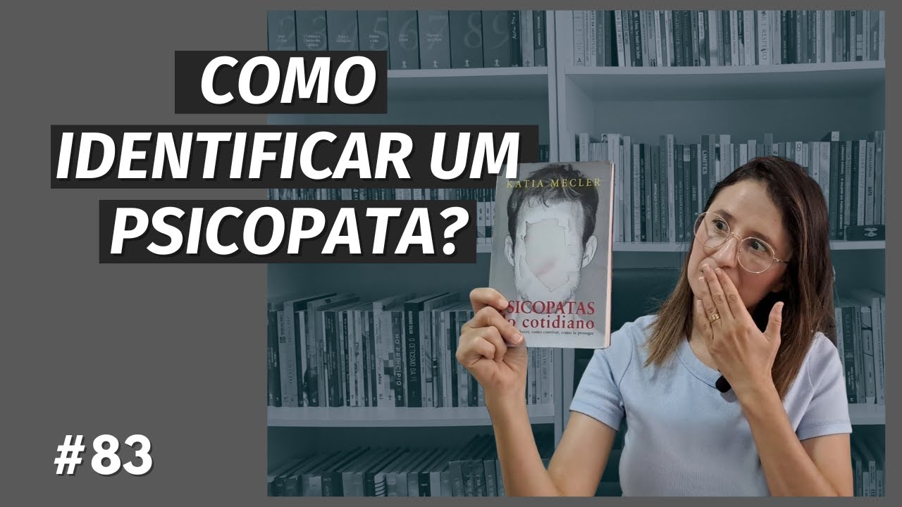 PSICOPATAS DO COTIDIANO, de KATIA MECLER (#83)