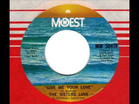 SISTERS LOVE  Give me your love