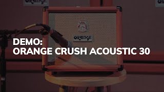 Video thumbnail for Orange Crush Acoustic 30 Amp Demo | The Artist Centre by The Artist Centre