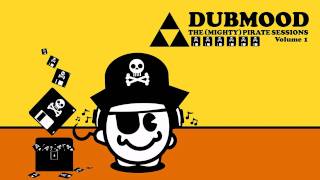 Dubmood - The Mighty Pirate Sessions Volume 1
