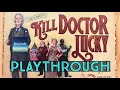 Kill Doctor Lucky Board Game I Playthrough