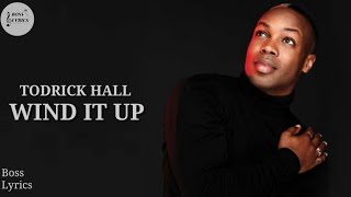Todrick Hall - Wind It Up (Lyrics) From The FEMULINE Album