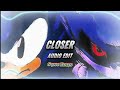 Closer - Ne-Yo [edit audio]