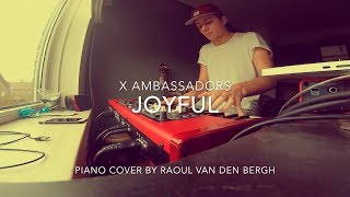 X Ambassadors - JOYFUL (Piano Cover + Sheets)