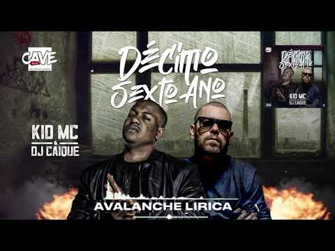 Kid MC e Dj Caique - Avalanche Lírica