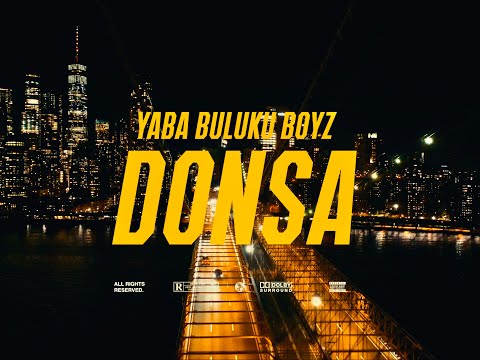 Yaba Buluku Boyz - Donsa (Official Music Video) 🤩🤪🔔
