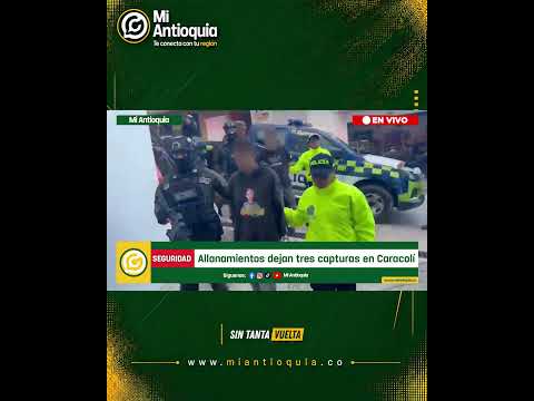 🟡 Clan del Golfo: capturan a alias “Fresa” tras allanamientos en Caracolí | #MiAntioquiaNoticias